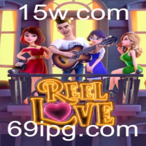 69i | Explorando o Mundo de ReelLove: Uma Aventura Cativante em Jogo